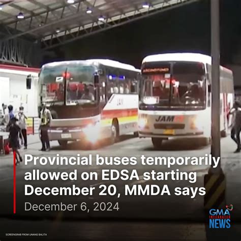 Provincial buses will be allowed to use Edsa Dec. 24.